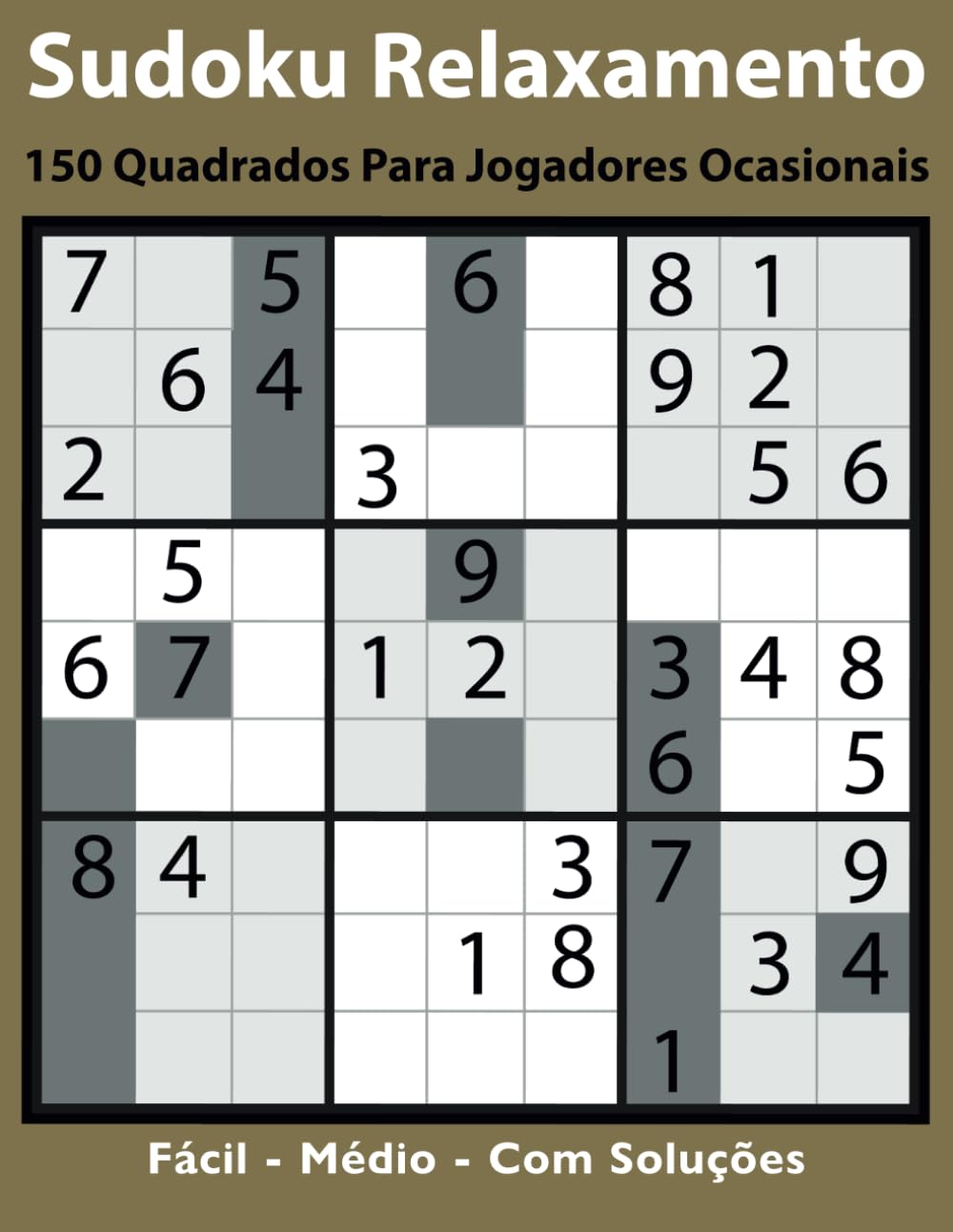Sudoku Relaxamento: 150 Quadrados para Jogadores Ocasionais (Portuguese Edition) baixar livro de graça