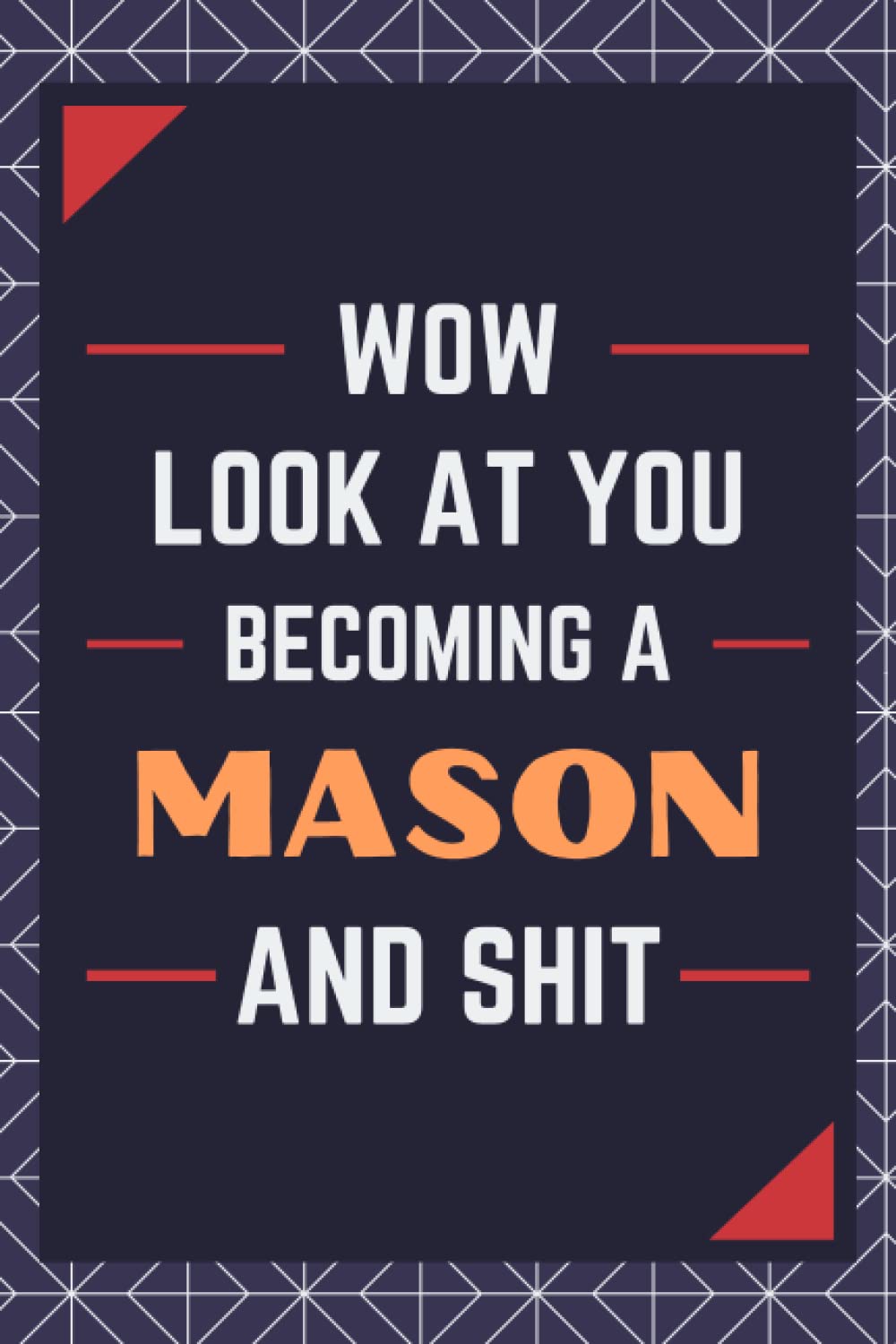 Mason Gifts: Blank Lined Journal Notebook, an Appreciation Thank You and Funny Gift for Masons baixar livro de graça