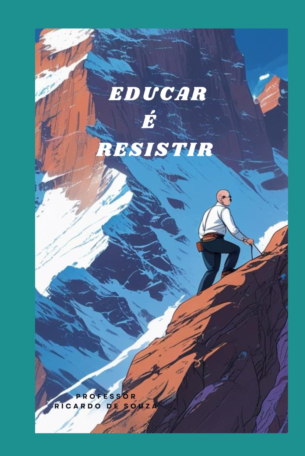 capítulo por capítulo baixar Educar é Resistir (Portuguese Edition)