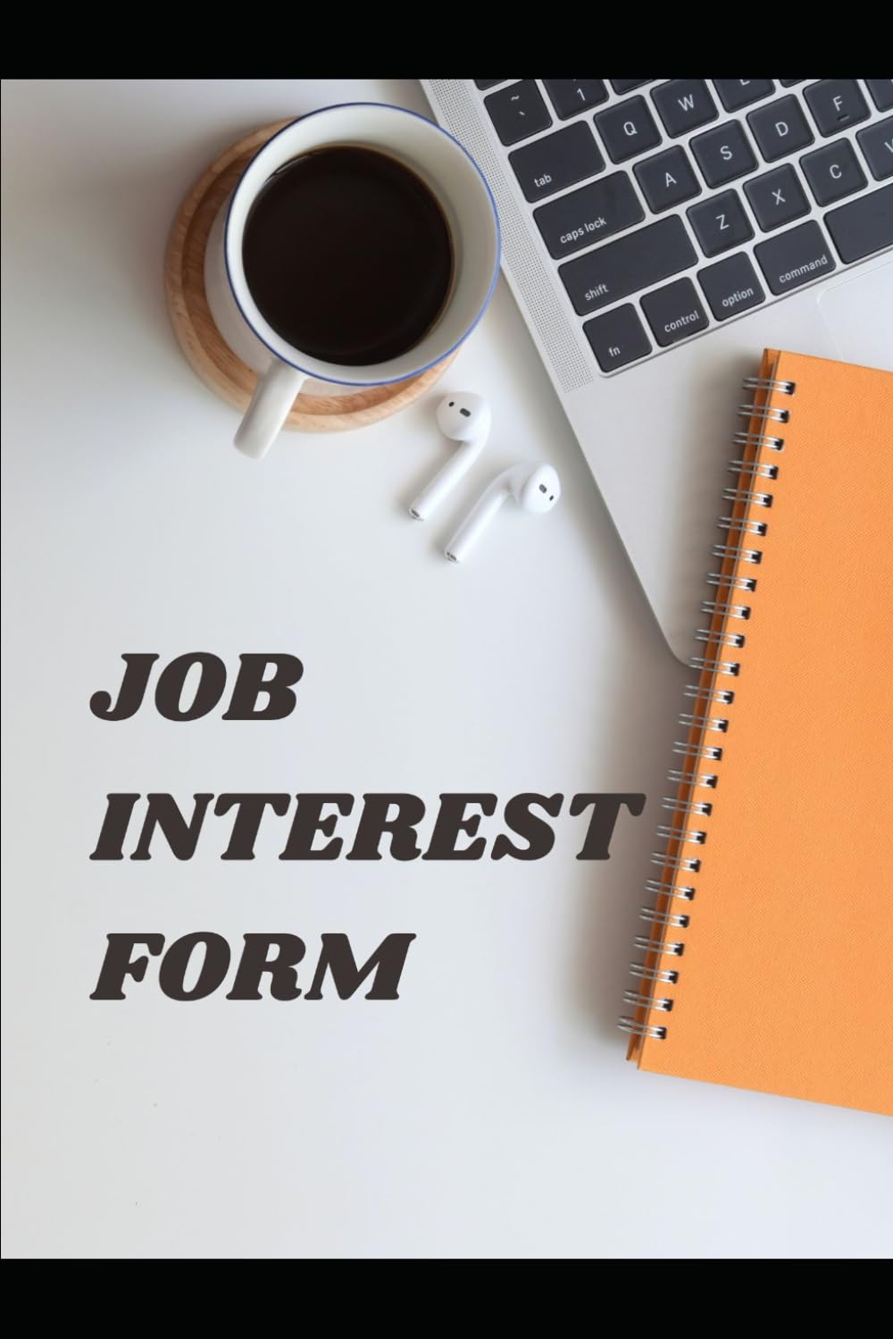 Job Interest Form Journal: A Simple and Organized Record Book to Track Job Applications, Career Interests, Employer Details, and Interview Follow-Ups baixar o livro de graça