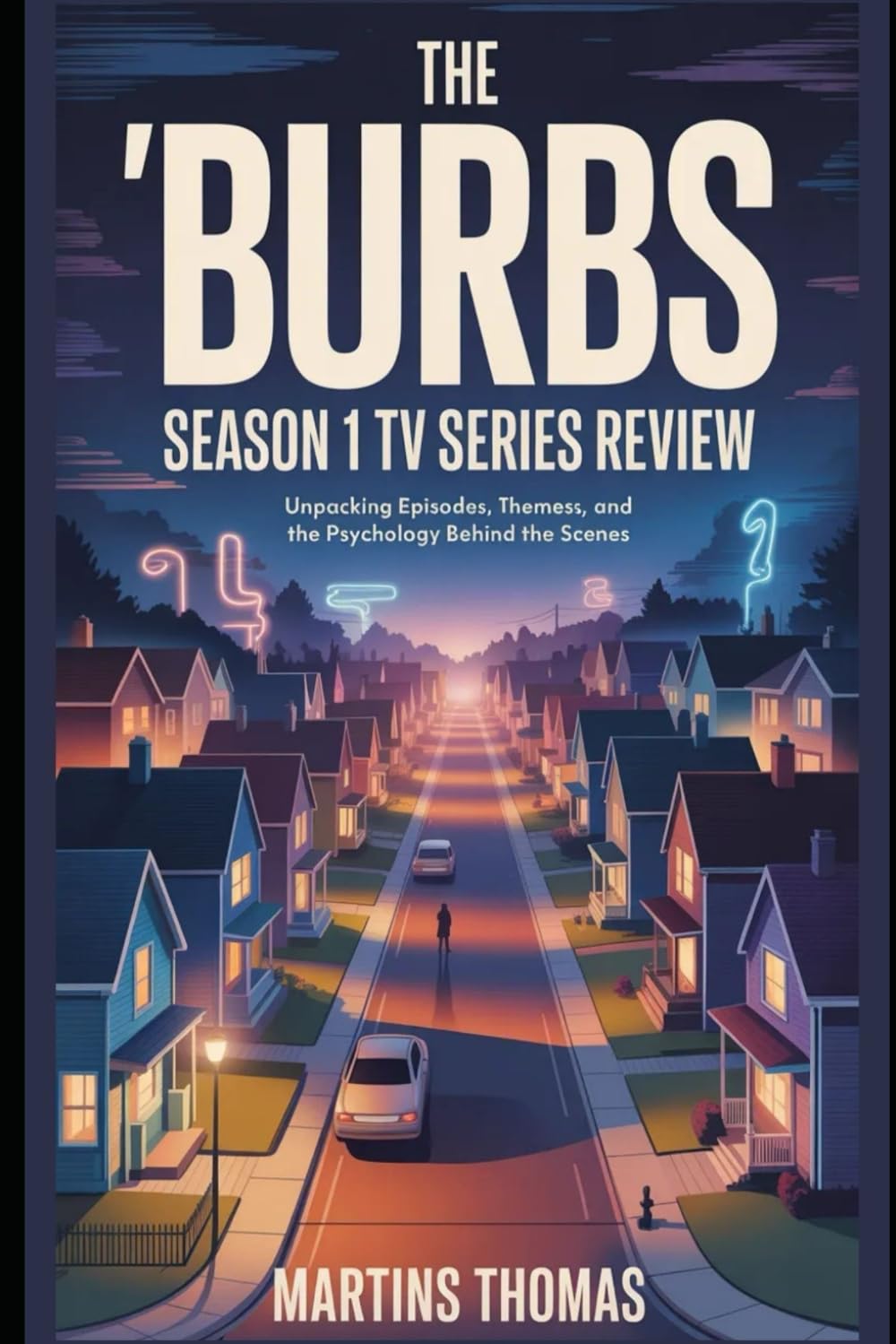 The ’Burbs Season 1 TV Series Review: Unpacking Episodes, Themes, and the Psychology Behind the Scenes baixar livro de graça