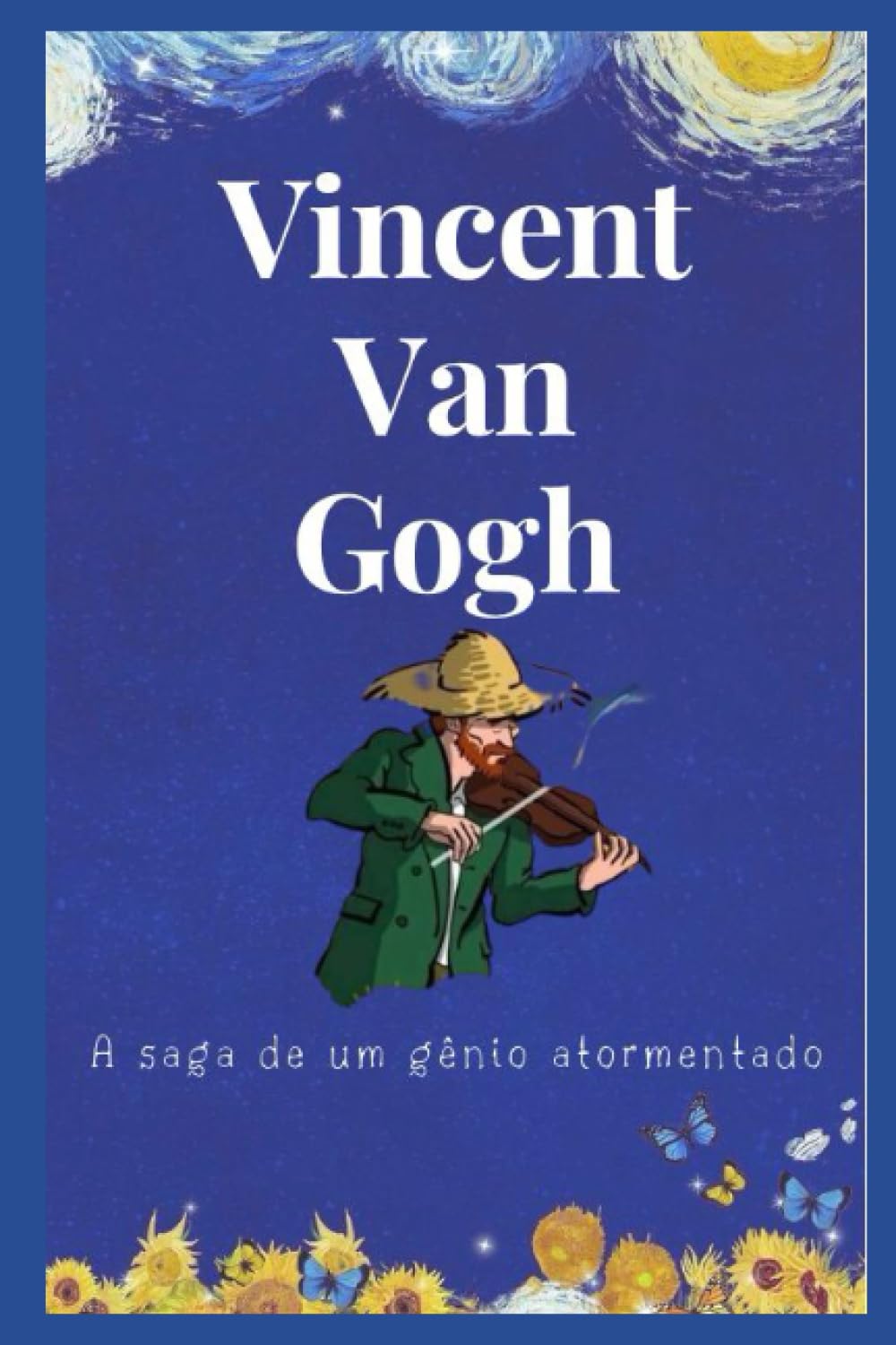 ler totalmente Vincent Van Gogh: A saga de um gênio atormentado