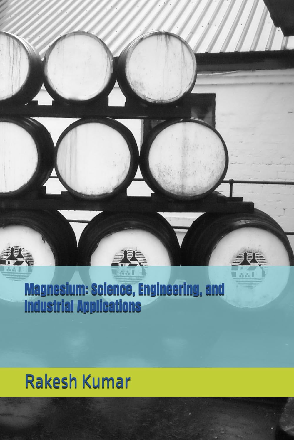 Magnesium: Science, Engineering, and Industrial Applications