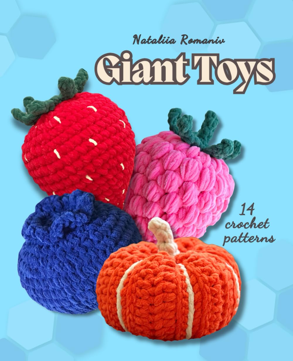 Giant Toys. 14 Crochet Patterns: Amigurumi patterns baixar livro de graça