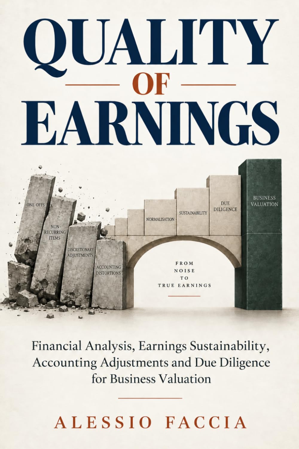 QUALITY OF EARNINGS: Financial Analysis, Earnings Sustainability, Accounting Adjustments and Due Diligence for Business Valuation baixar livro de graça