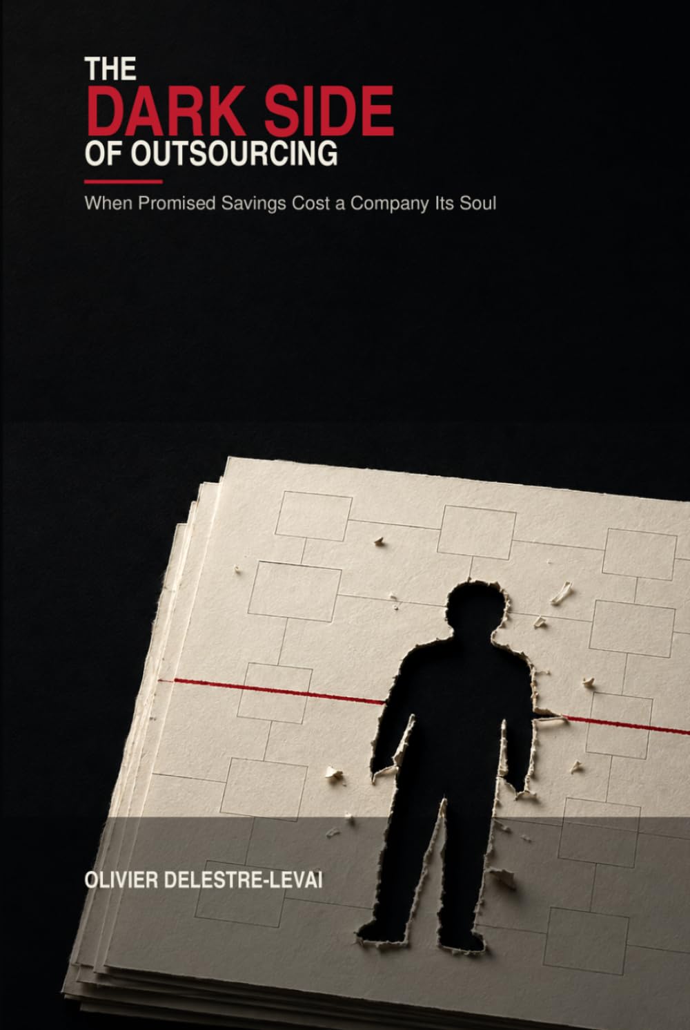 ler totalmente The Dark Side of Outsourcing: When Promised Savings Cost a Company Its Soul