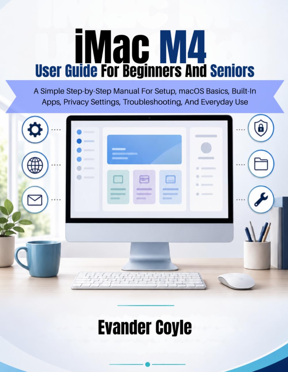 ler totalmente iMac M4 User Guide For Beginners And Seniors