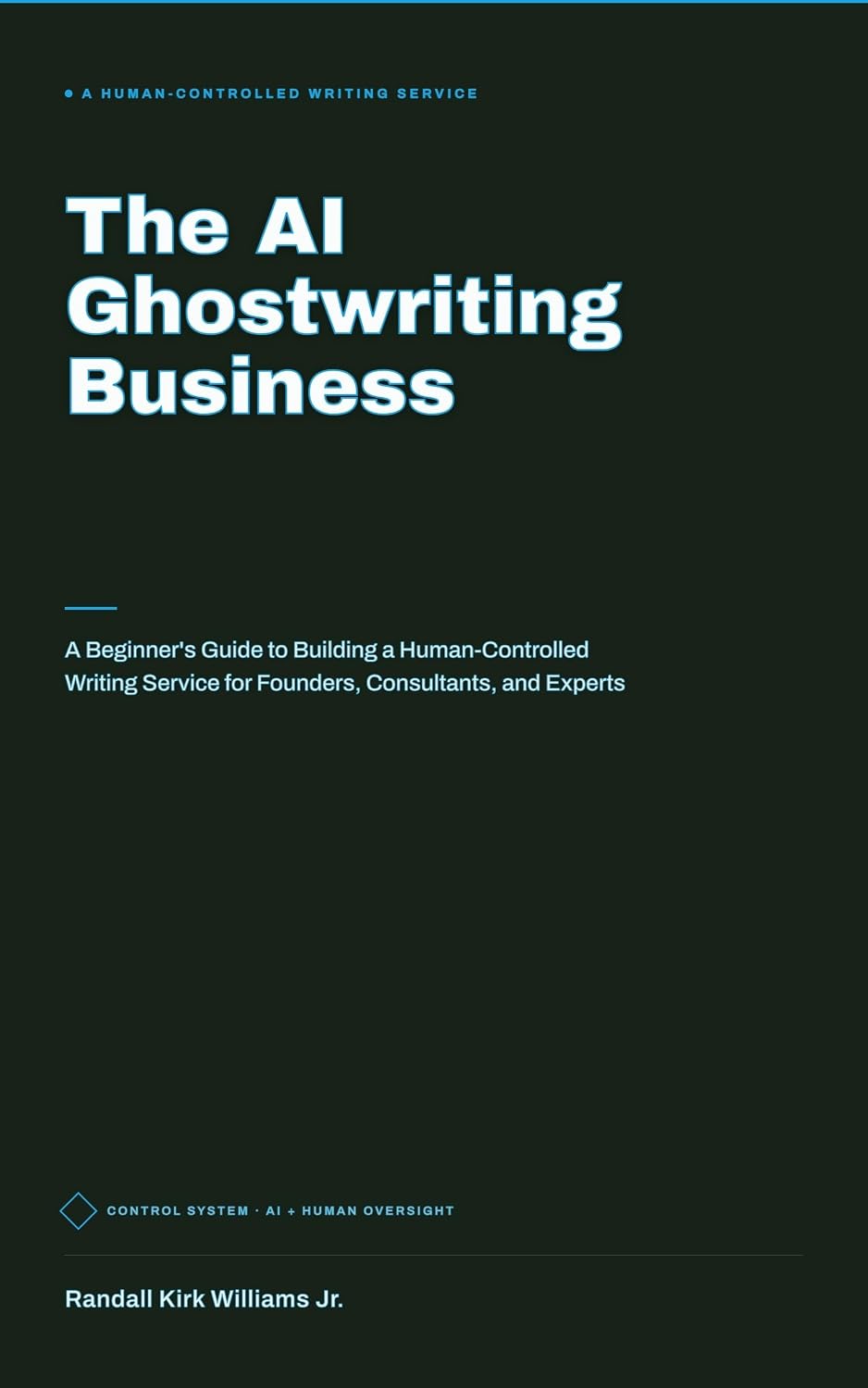 capítulo por capítulo baixar The AI Ghostwriting Business: A Beginner’s Guide to Building a Human-Controlled Writing Service for Founders, Consultants, and Experts (English Edition)