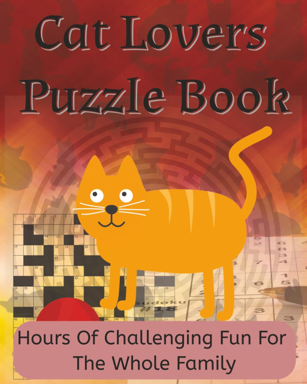 Cat Lovers Puzzle Book: Cat Themed Puzzle and Activity Book. Hours of Brain Stimulating Puzzles and Activities about Cats. Fun For the Whole Family. Large Print For Easy and Comfortable Reading. baixar livro de graça