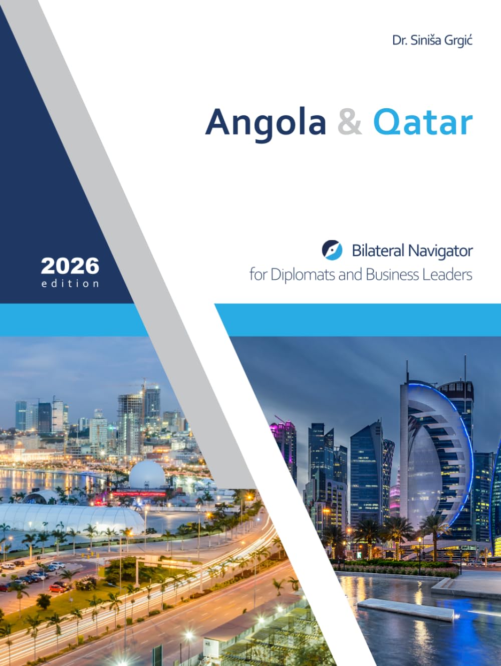 Bilateral Navigator for Diplomats and Business Leaders, 2026 edition: Angola & Qatar baixar livro de graça