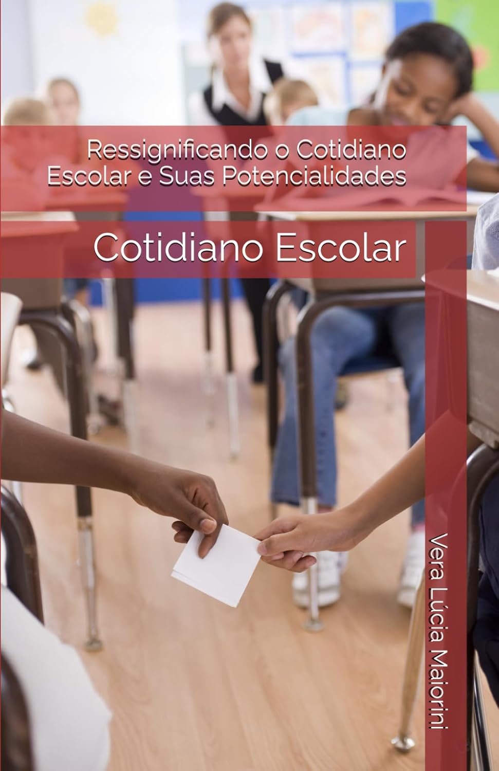 ler totalmente Ressignificando o Cotidiano Escolar e Suas Potencialidades: Cotidiano Escolar (Portuguese Edition)