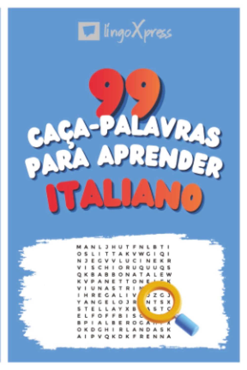 99 Caça-Palavras para Aprender Italiano: Ative seu cérebro e memorize mais de 700 palavras (Portuguese Edition) baixar o livro de graça