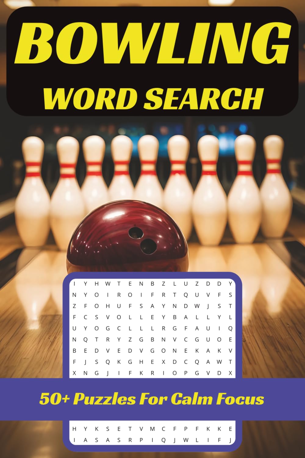 ler totalmente Bowling Word Search Puzzle Book: Fun and Easy Word Search Puzzles for Bowling Lovers | 50+ Relaxing Brain Games for Adults, Teens, and Seniors