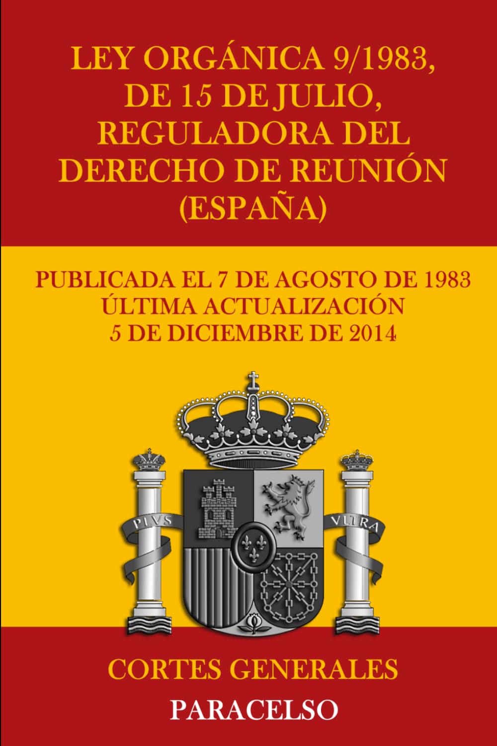 Ley Orgánica 9/1983, de 15 de julio, reguladora del derecho de reunión (España) (Spanish Edition) baixar o livro de graça