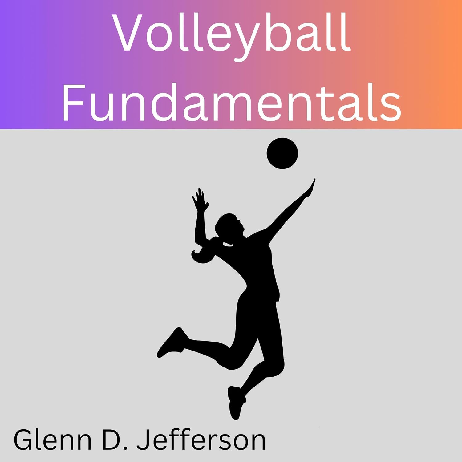 capítulo por capítulo baixar Volleyball Fundamentals: A Beginner's Guide to Mastering Volleyball