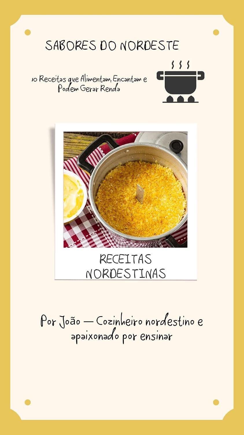 SABORES DO NORDESTE: 10 Receitas que Alimentam, Encantam e Podem Gerar Renda baixar o livro de graça