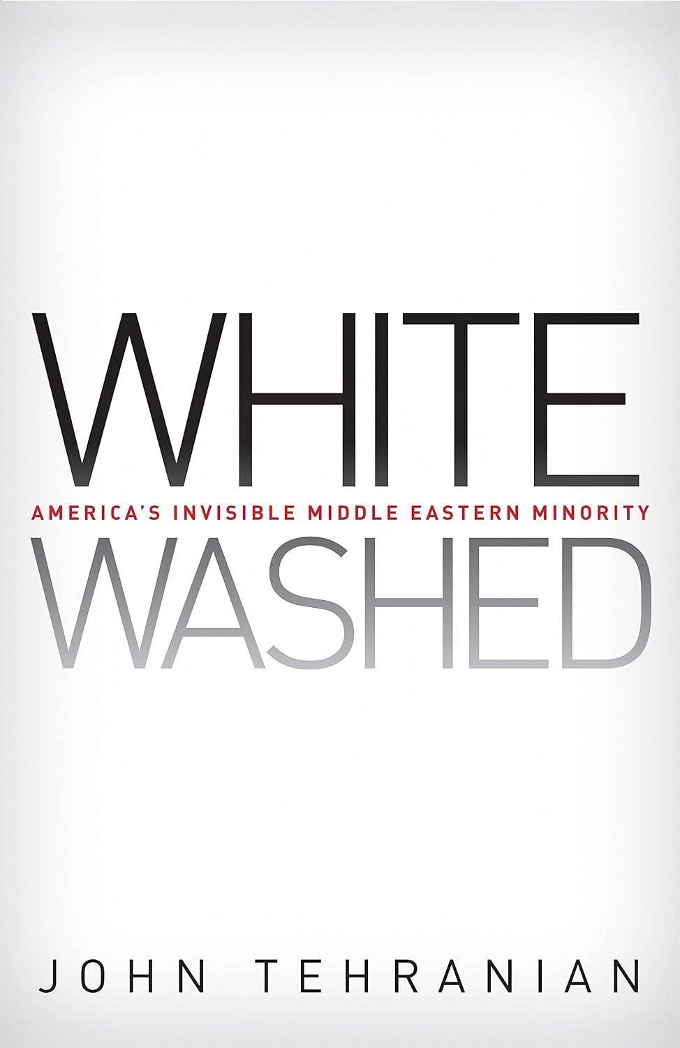 capítulo por capítulo baixar Whitewashed: America’s Invisible Middle Eastern Minority (Critical America Book 46) (English Edition)