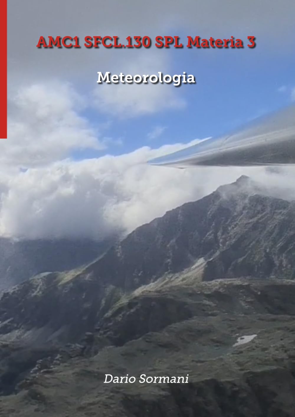 ler totalmente Meteorologia: AMC1 SFCL.130 SPL Materia 3 (CORSO SPL) (Italian Edition)