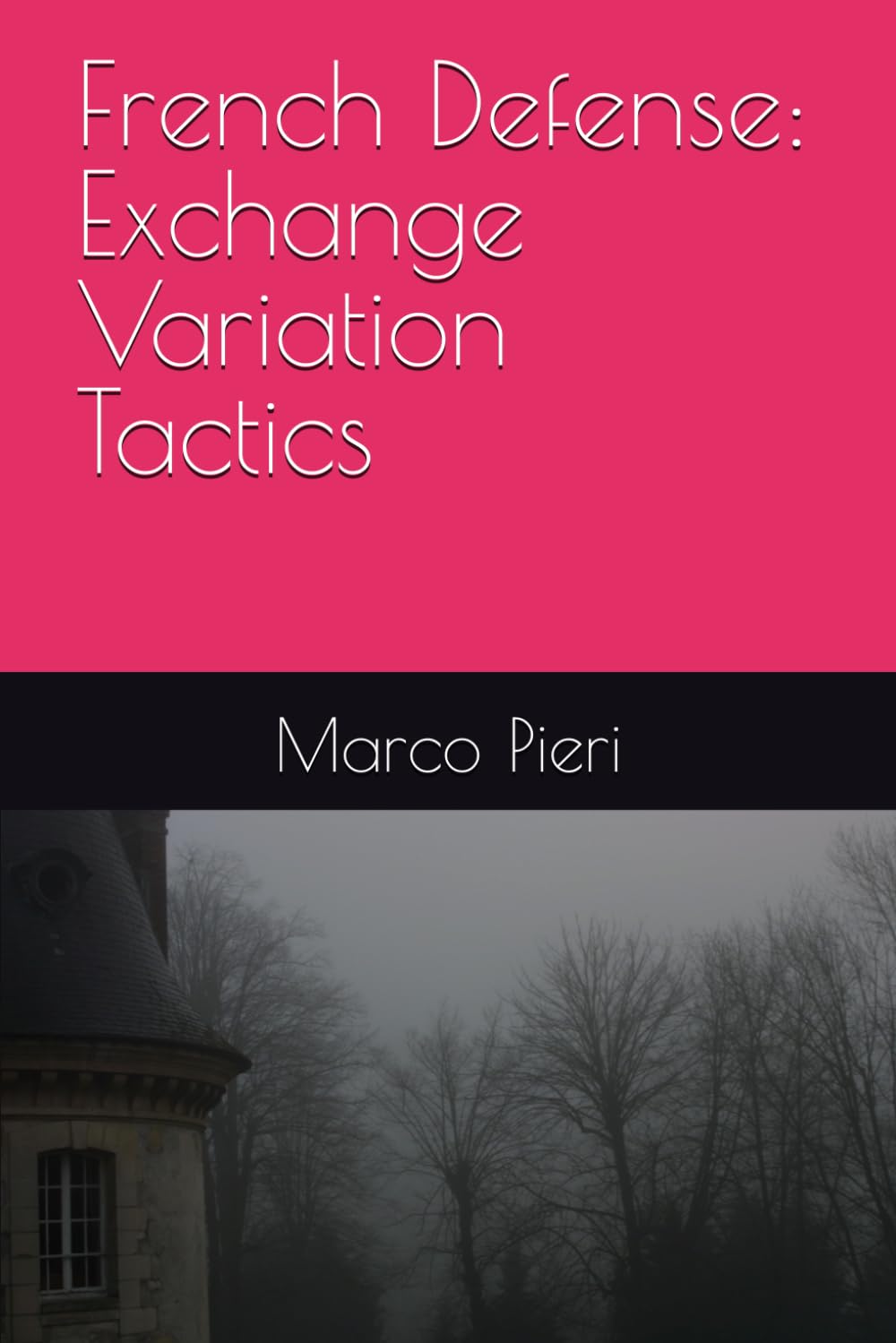 capítulo por capítulo baixar French Defense: Exchange Variation Tactics