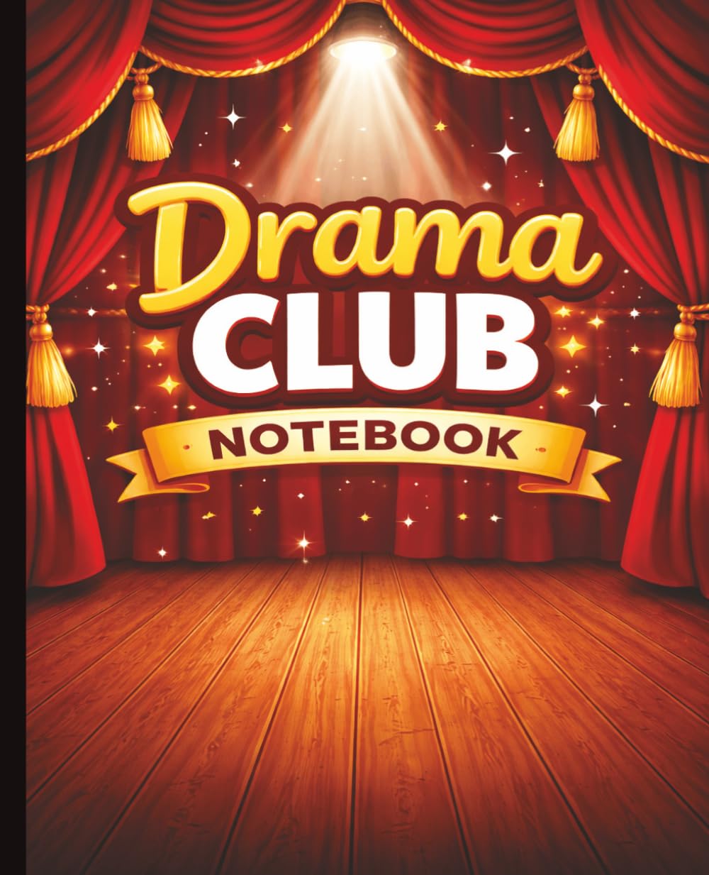 ler totalmente Drama Club Notebook: Perfect Drama Notebook for Theater Kids, Stage Crew, Actors, and Drama Class Students