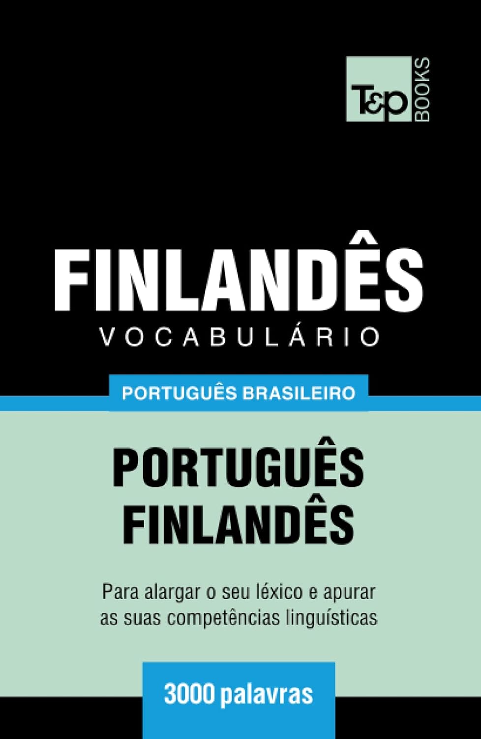 capítulo por capítulo baixar Vocabulário Português Brasileiro-Finlandês - 3000 palavras (Brazilian Portuguese Collection) (Portuguese Edition)