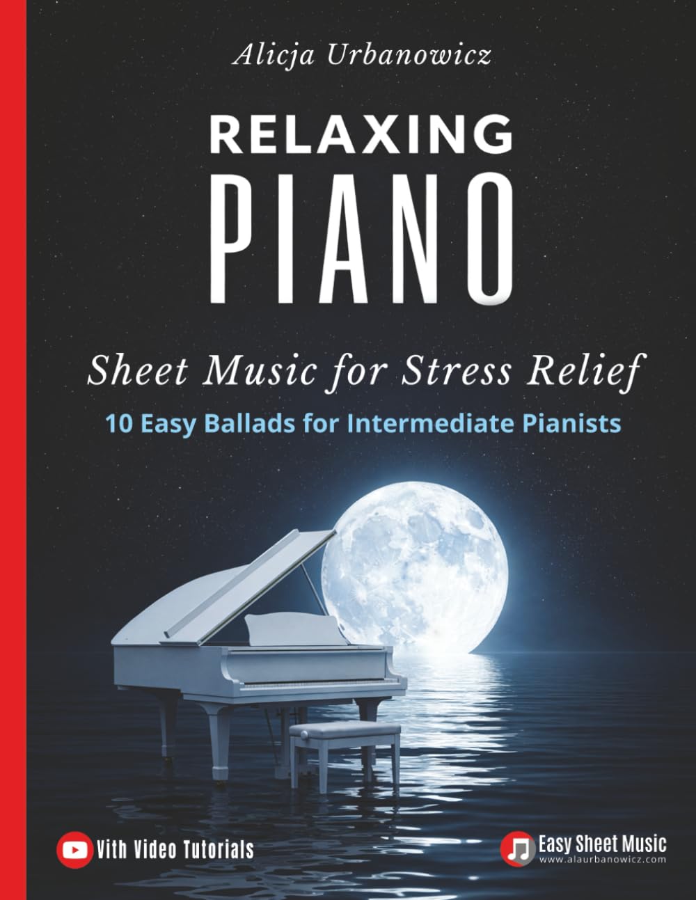capítulo por capítulo baixar Relaxing Piano Sheet Music for Stress Relief: 10 Easy Ballads for Intermediate Pianists