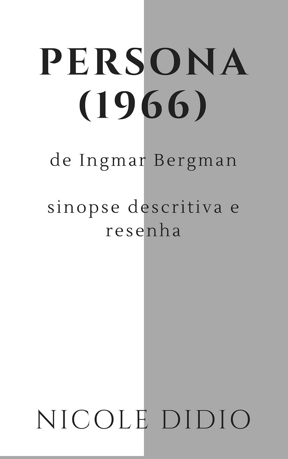 Persona (1966): Sinopse descritiva e resenha baixar livro de graça