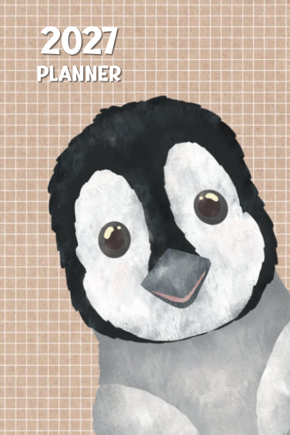 Cute Penguin 2027 Planner Weekly and Monthly: Minimalist Calendar Organizers, goal, to do list baixar o livro de graça