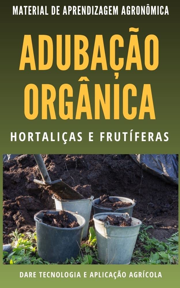 ADUBAÇÃO ORGÂNICA | Métodos de Recomendação para Hortaliças e Frutiferas baixar livro de graça