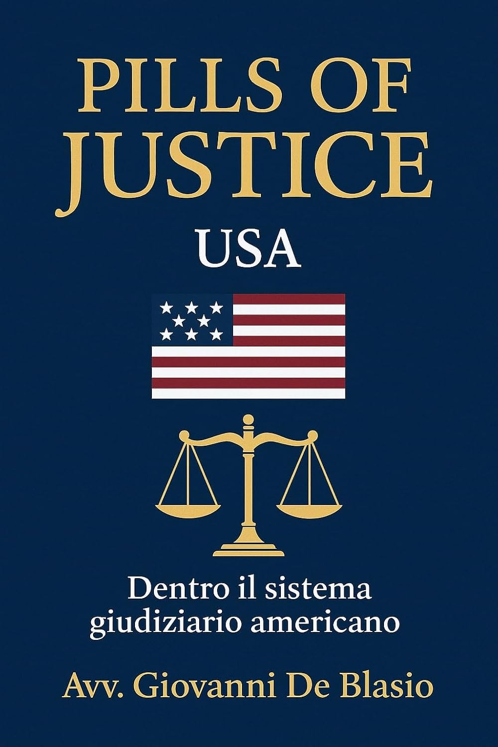 capítulo por capítulo baixar Pills of Justice- Volume I- USA: Dentro il sistema giudiziario americano (Italian Edition)