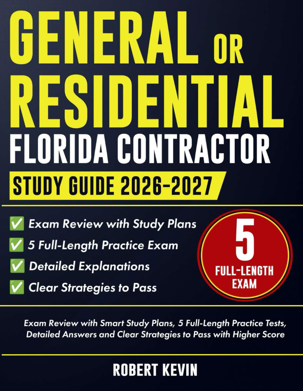 General or Residential Florida Contractor Study Guide 2026-2027: Exam Review with Smart Study Plans, 5 Full-Length Practice Exam, Detailed Answers and Clear Strategies to Pass with Higher Score baixar livro de graça