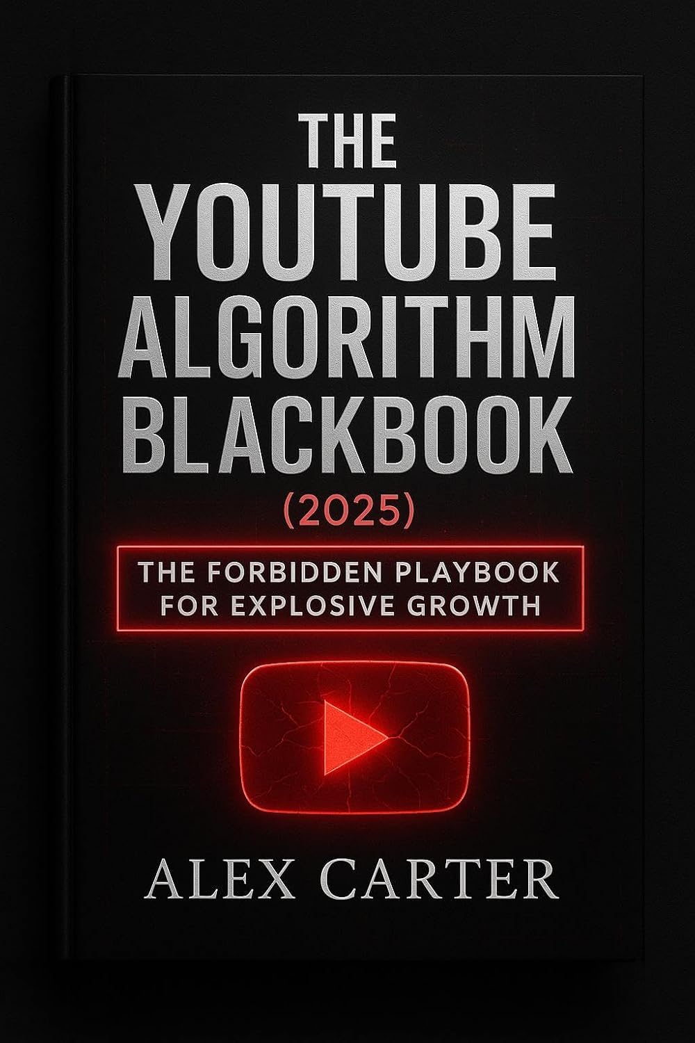 The YouTube Algorithm Blackbook (2025): The Forbidden Playbook for Explosive Growth: Underground Tactics, Shadow Methods, and Hidden Secrets They Don’t Want Creators to Use (English Edition) baixar o livro de graça