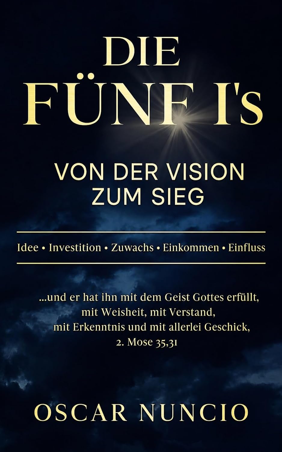Die fünf I's: Von der Vision zum Sieg (German Edition) baixar o livro de graça