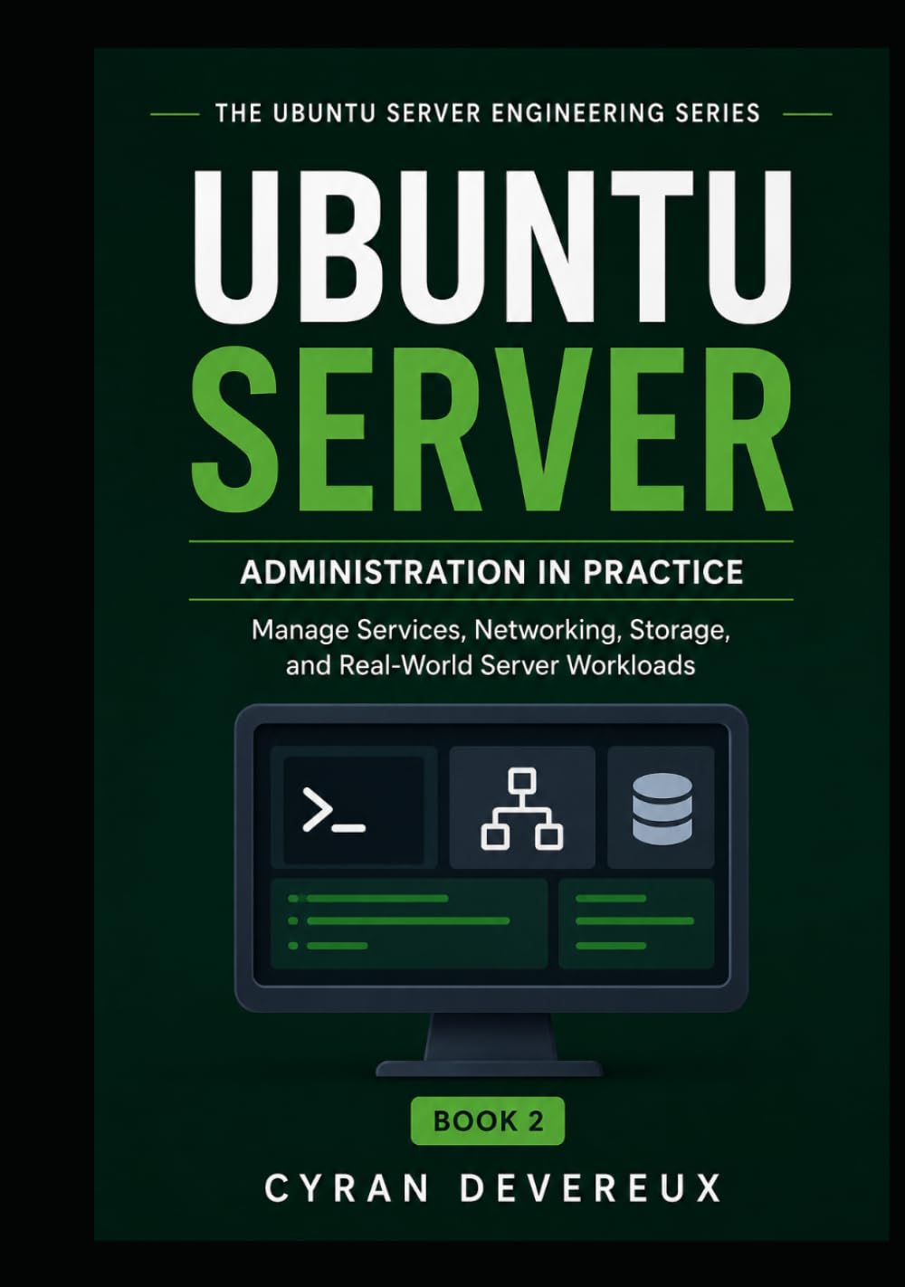 UBUNTU SERVER ADMINISTRATION IN PRACTICE: Manage Services, Networking, Storage, and Real-World Server Workloads (THE UBUNTU SERVER ENGINEERING SERIES) baixar livro de graça