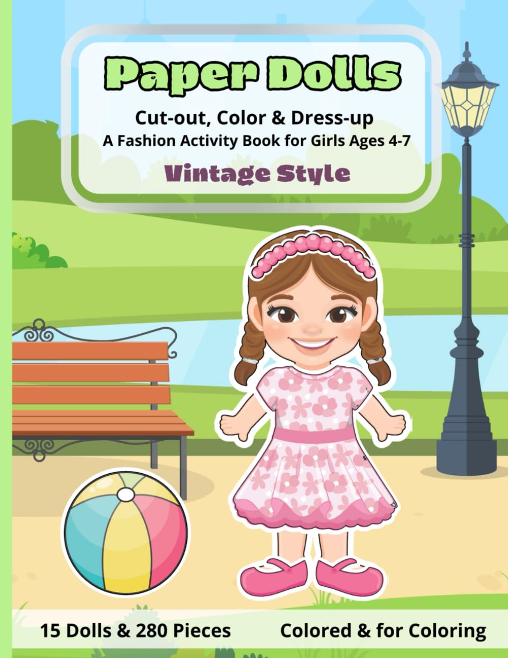 Paper Dolls Cut-out, Color & Dress-up A Fashion Activity Book for Girls Ages 4-7 | Vintage Style: Easy and Creative Papercraft & Coloring Fun for Kids - 15 Dolls & 280 Pieces baixar livro de graça
