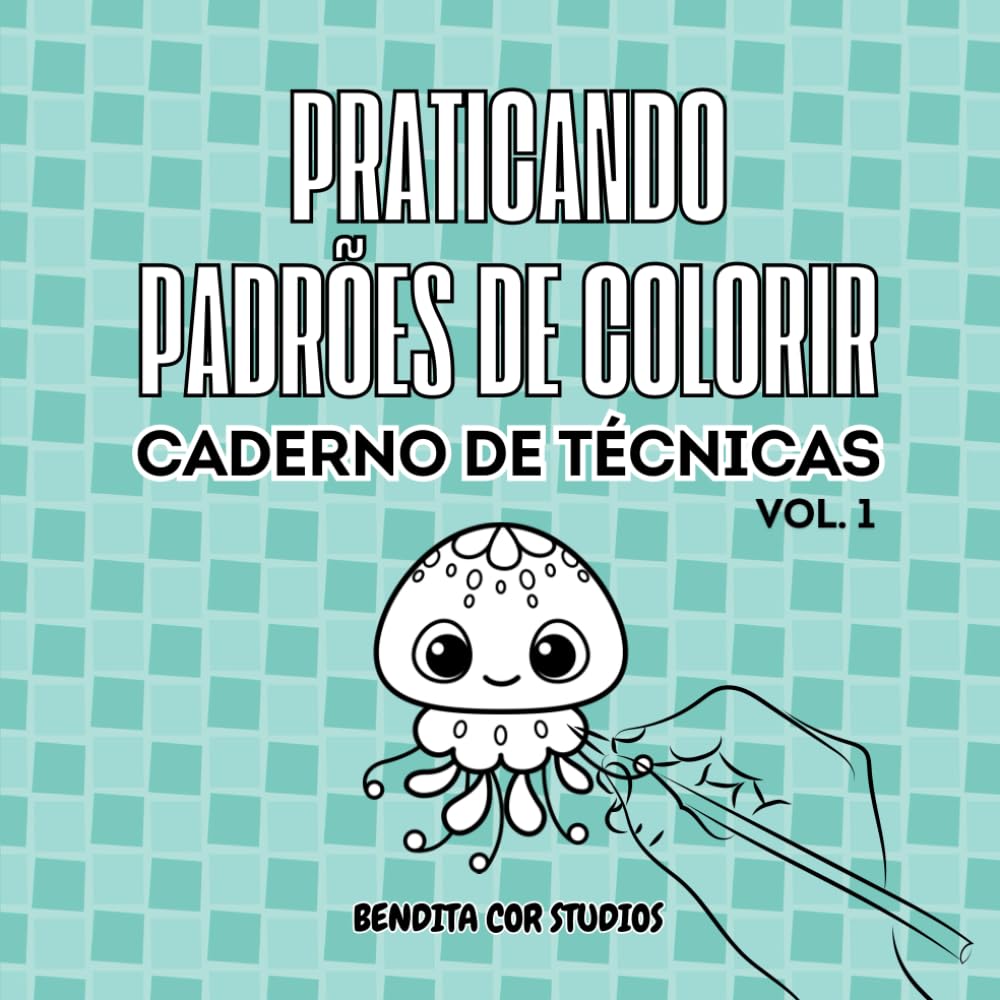 Praticando Padrões de Colorir - Volume 1: Caderno de Técnicas (Portuguese Edition) baixar livro de graça