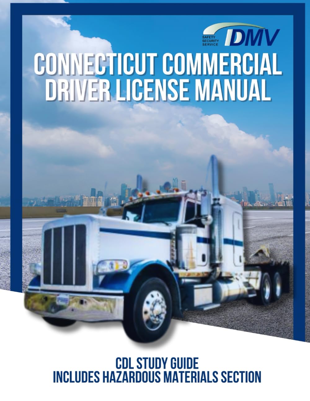ler totalmente Connecticut Commercial Driver License Manual: CDL Study Guide - Includes Hazardous Materials Section