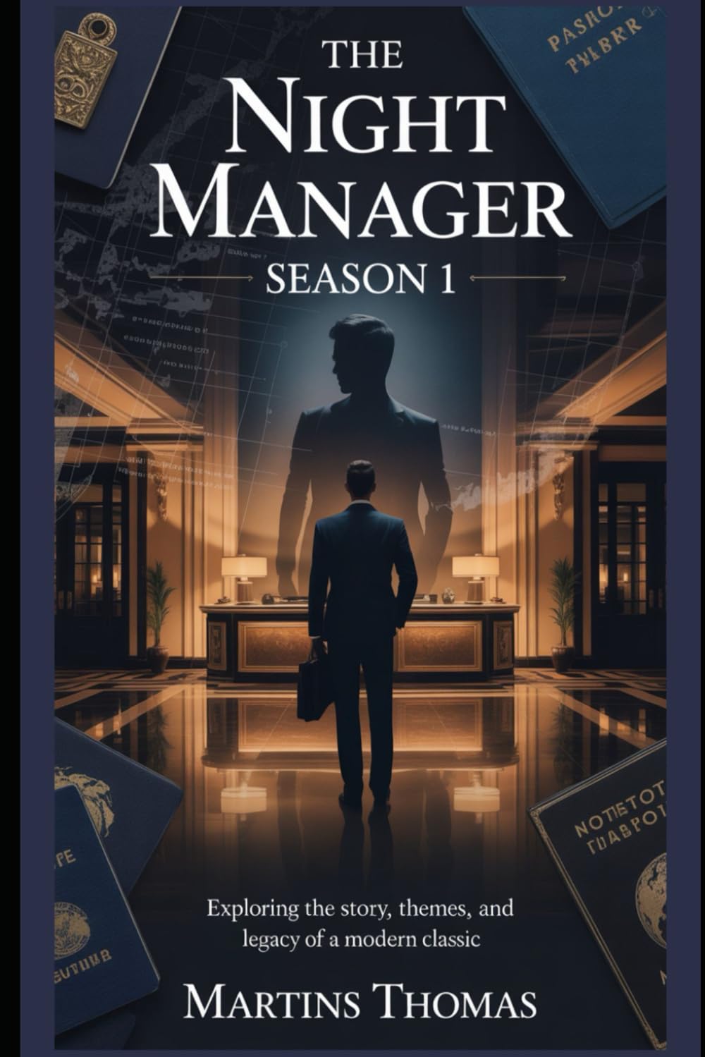 The Night Manager Season 1 TV Series Review: Exploring the Story, Themes, and Legacy of a Modern Classic (Shadows After Midnight: A Deep Dive into The Night Manager) baixar livro de graça