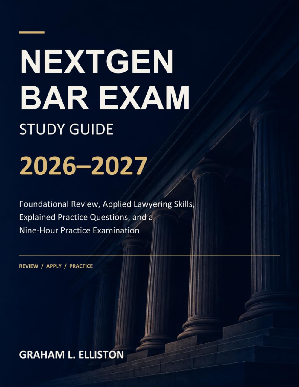 NEXTGEN BAR EXAM STUDY GUIDE 2026–2027: Foundational Review, Applied Lawyering Skills, Explained Practice Questions, and a Nine-Hour Practice Examination baixar livro de graça