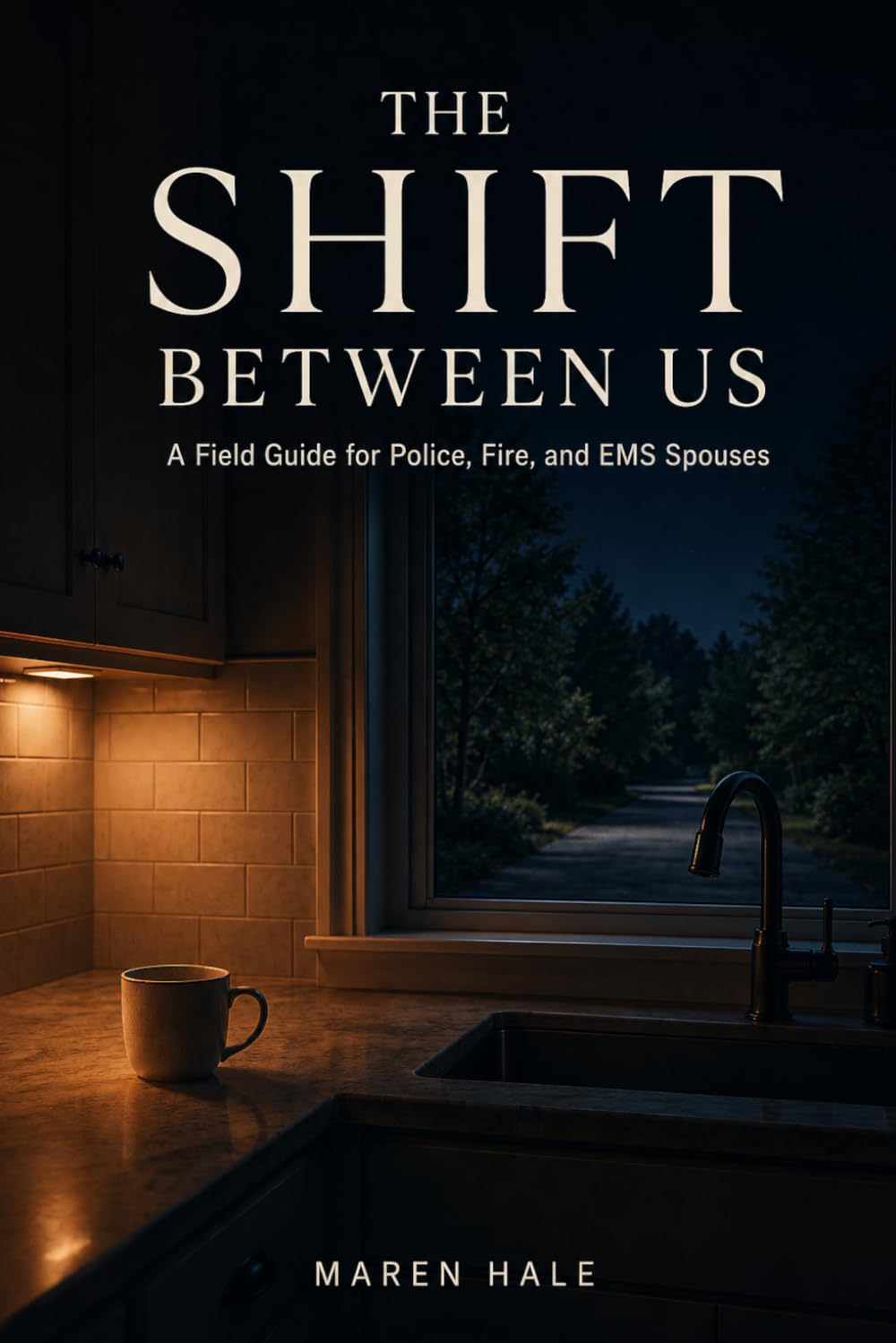 capítulo por capítulo baixar The Shift Between Us: A Field Guide for Police, Fire, and EMS Spouses