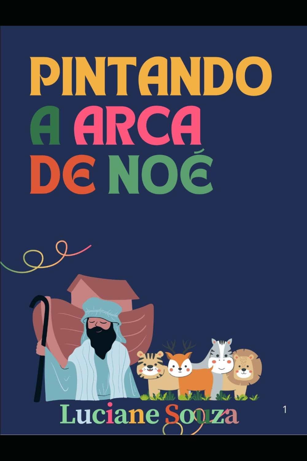 Pintando a Arca de Noé (Portuguese Edition)