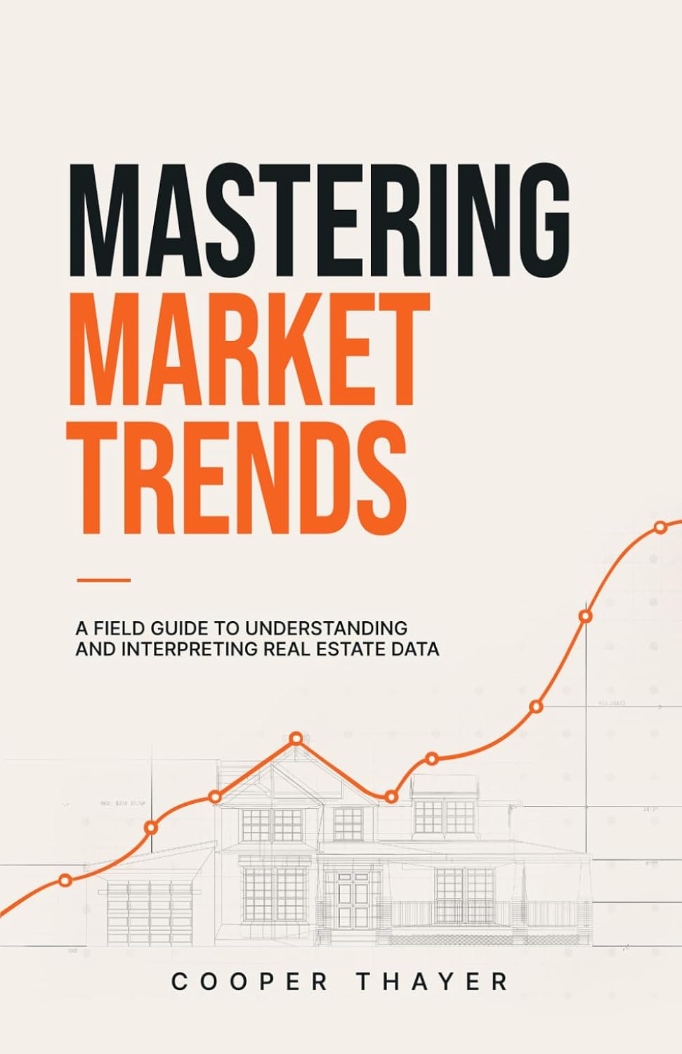 capítulo por capítulo baixar Mastering Market Trends: A Field Guide to Understanding and Interpreting Real Estate Data