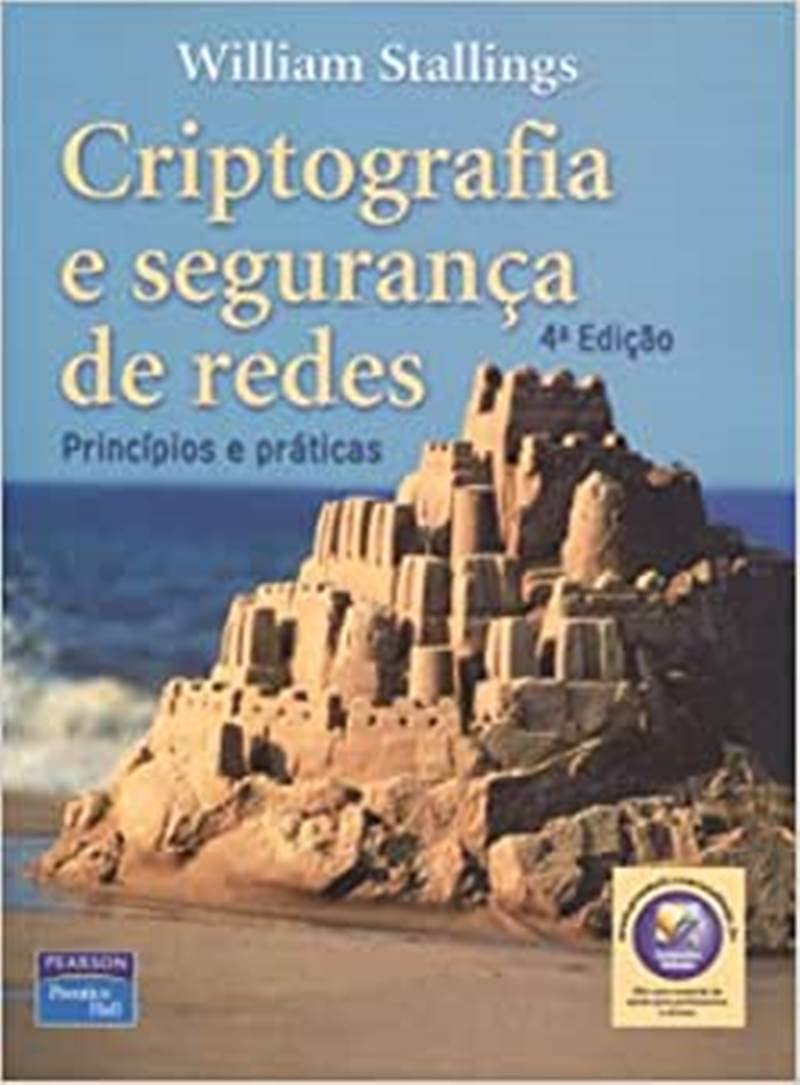 Criptografia e Segurança de Redes: Princípios e Práticas