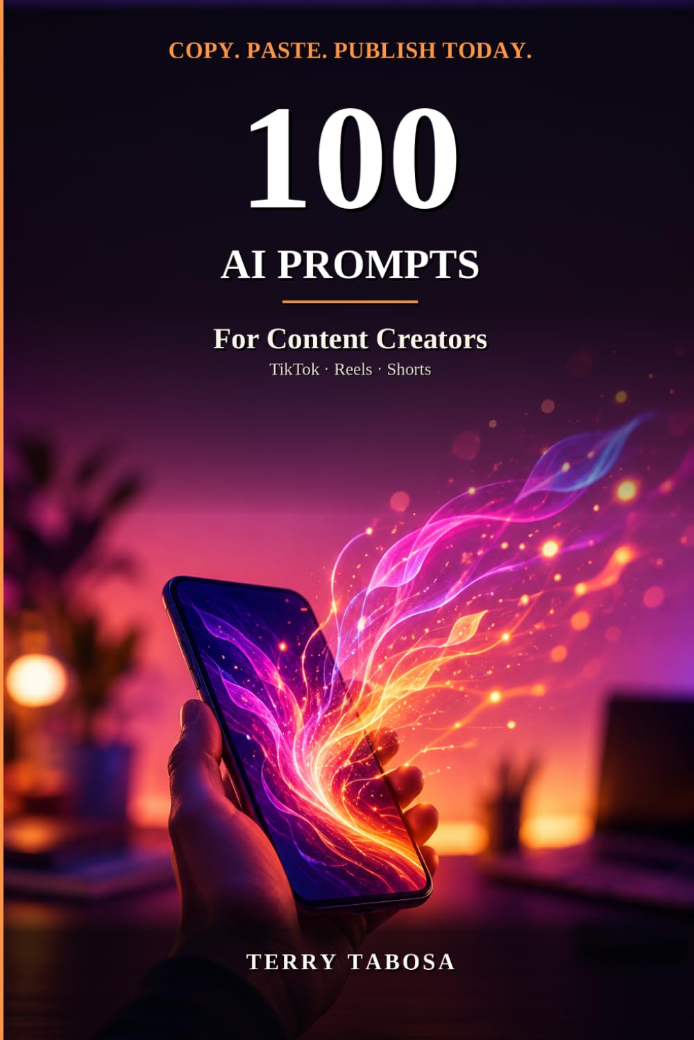 100 AI Prompts: For Content Creators — Copy, Paste, Create: Ready-to-Use Prompts, Checklists, and Examples for TikTok, Reels, and Shorts baixar o livro de graça