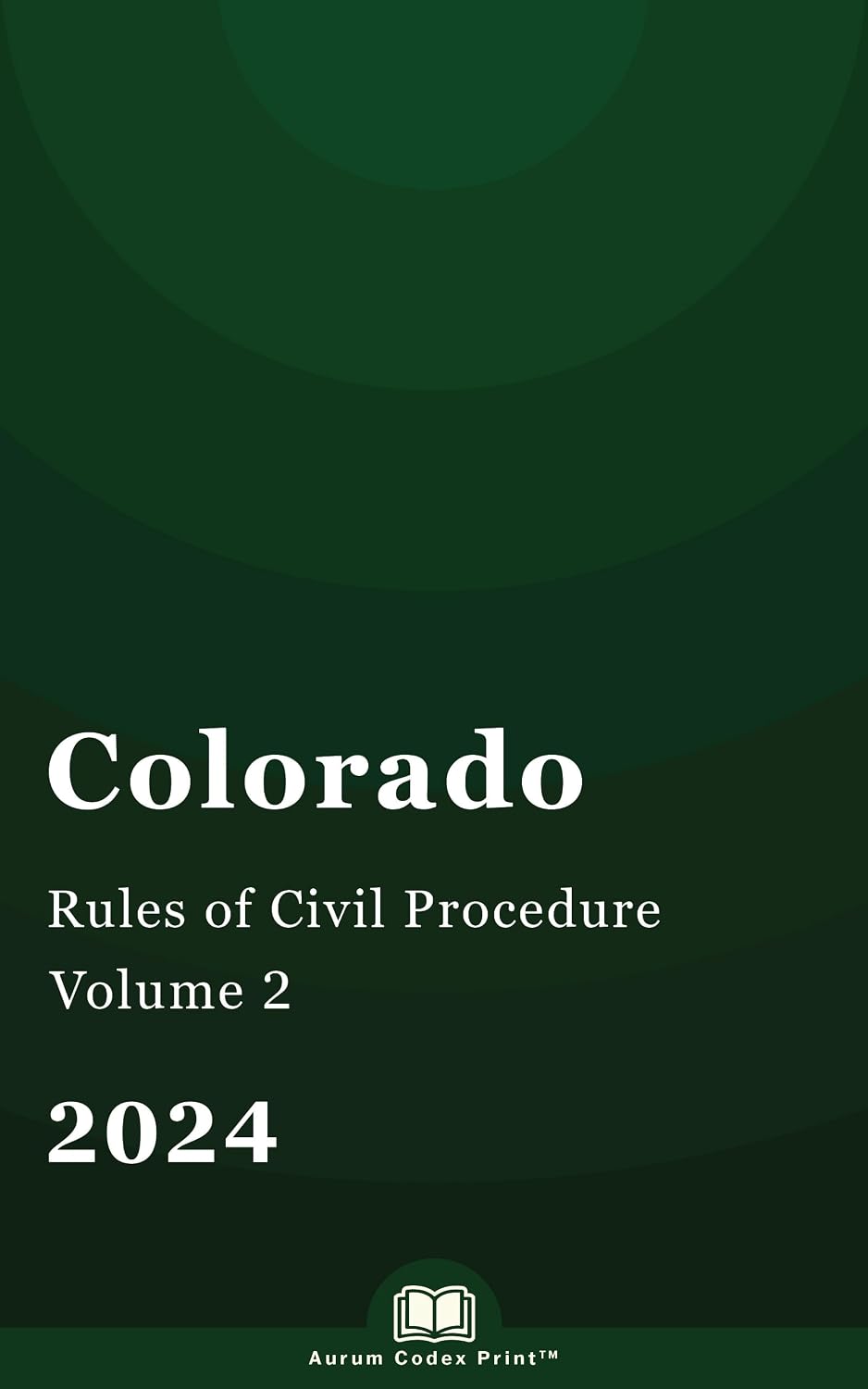 Colorado Rules of Civil Procedure 2024 (Volume 2 of 2): Colorado Court Rules (English Edition) baixar livro de graça