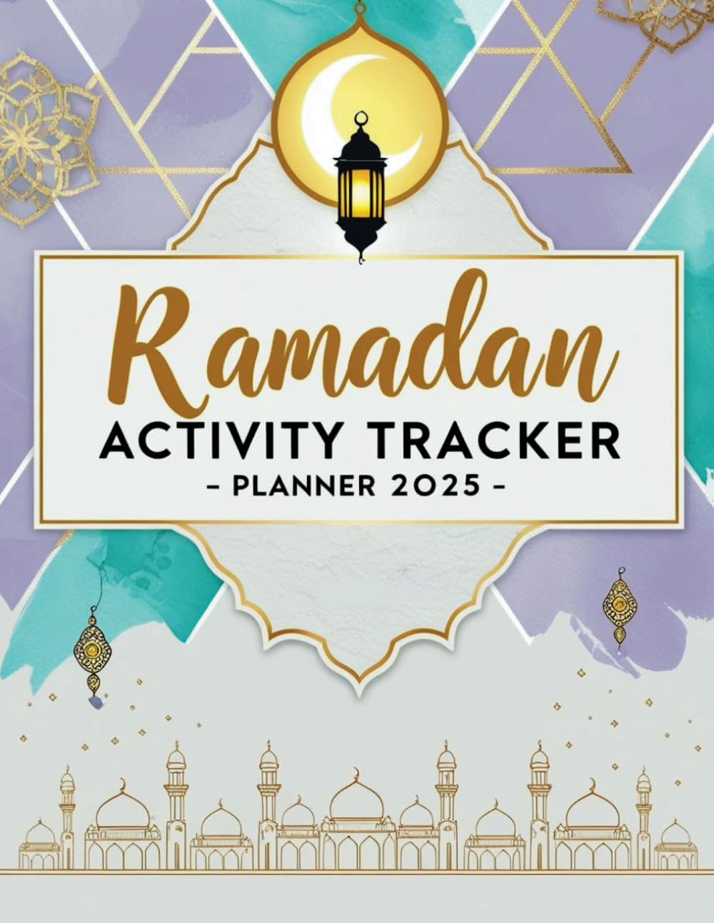 ler totalmente Ramadan Activity Tracker Planner 2025: Monitor Prayers, Fasting, Charity, and Personal Ramadan Goals