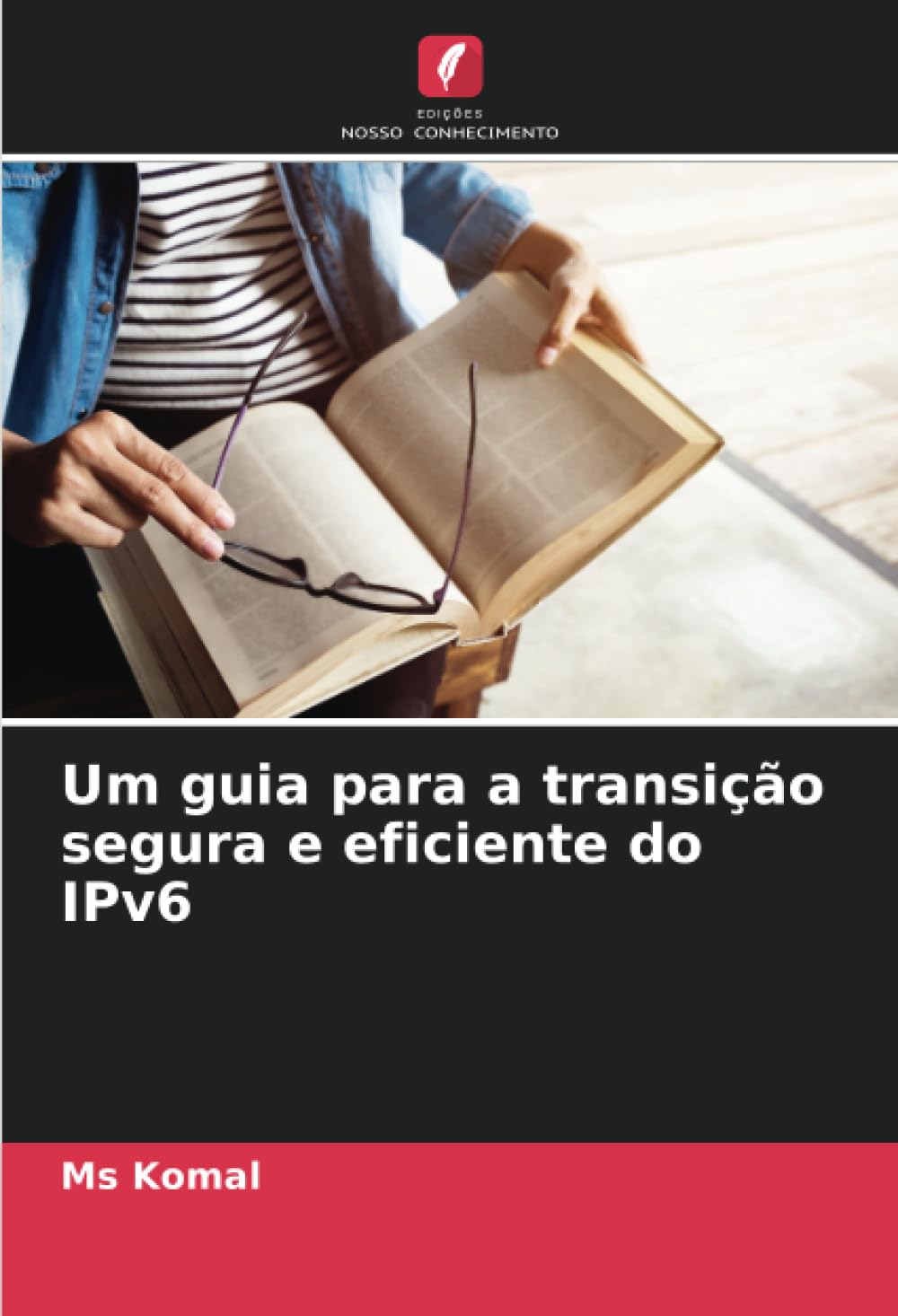 Um guia para a transição segura e eficiente do IPv6 baixar o livro de graça