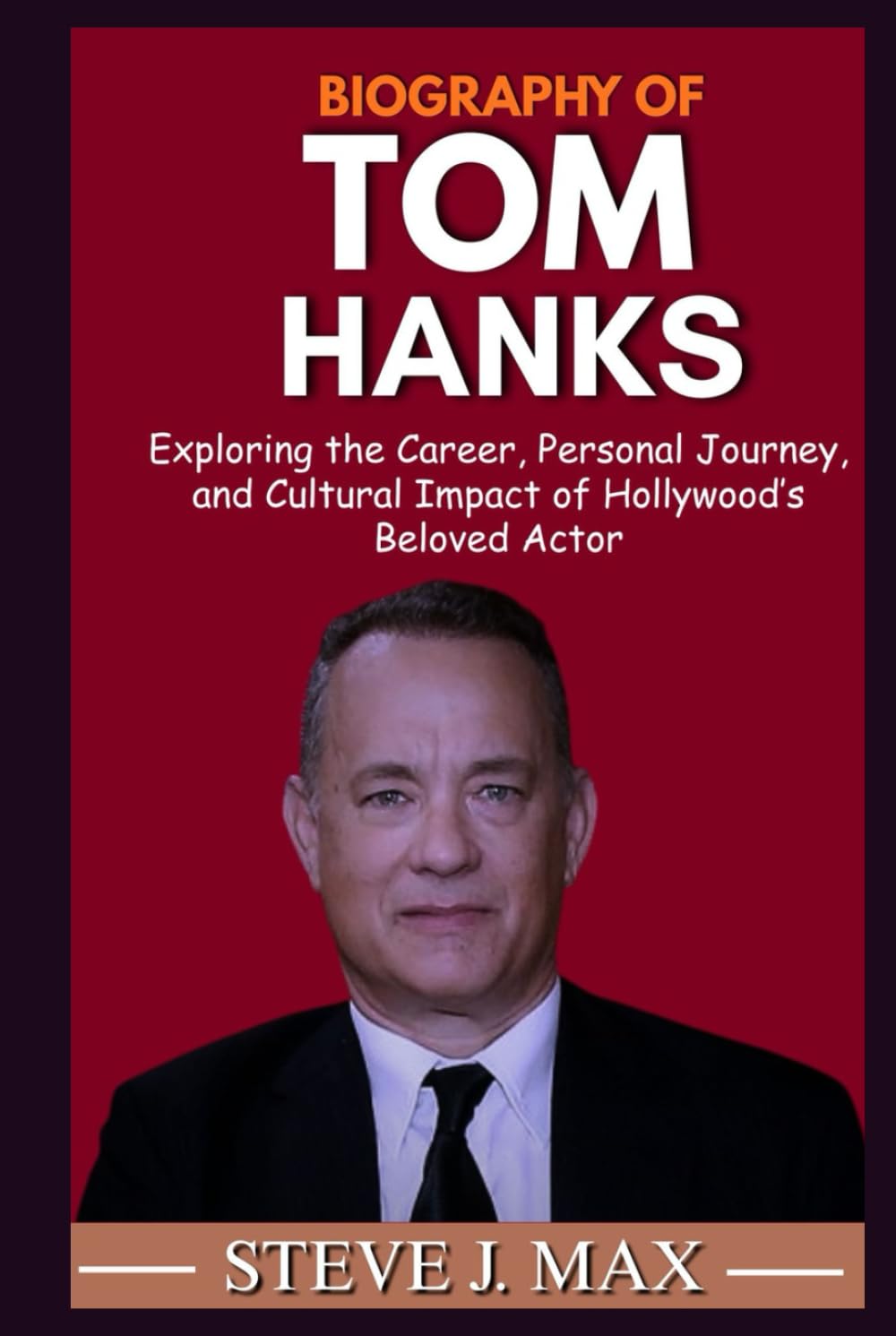 capítulo por capítulo baixar BIOGRAPHY OF TOM HANKS: Exploring the Career, Personal Journey, and Cultural Impact of Hollywood’s Beloved Actor