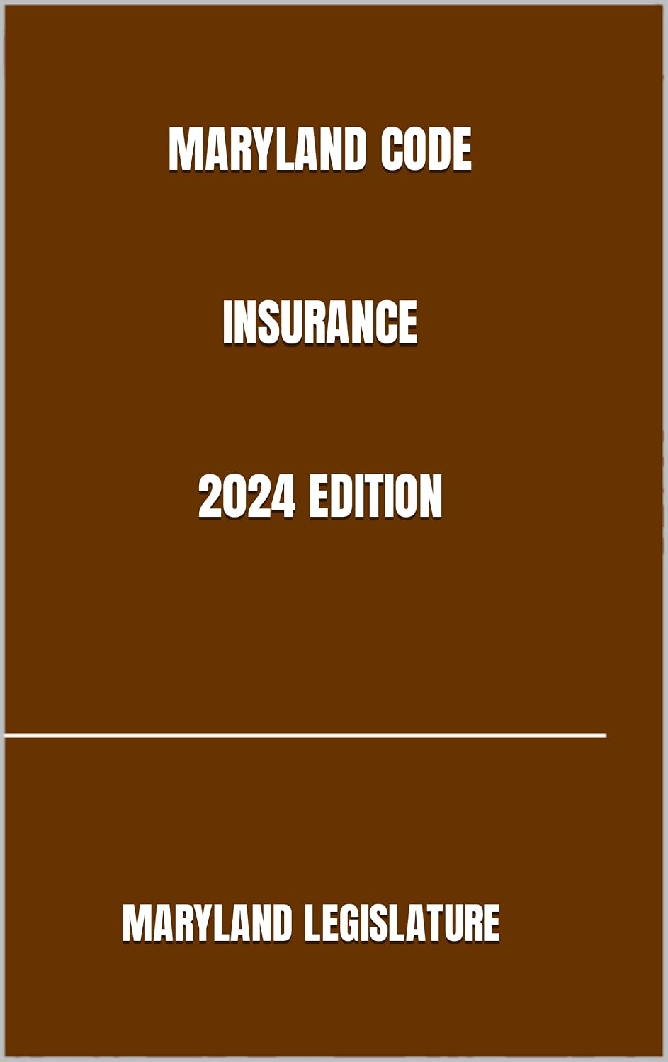 MARYLAND CODE INSURANCE 2024 EDITION (English Edition) baixar livro de graça