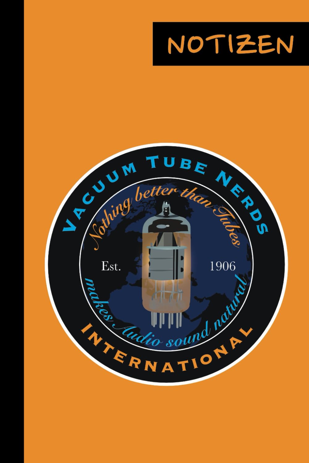 ler totalmente Notizbuch - Vacuum Tube Nerds: Phantasie-Abzeichen Vacuum Tube Nerds International, kariertes Papier (German Edition)